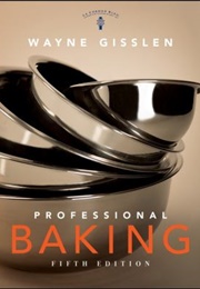 Professional Baking (Wayne Gisslen)