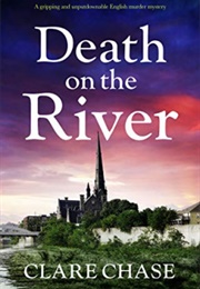 Death on the River (Clare Chase)
