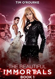 Beautiful Immortals (Tim O'Rourke)