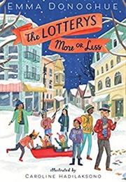 The Lotterys More or Less (Emma Donoghue)