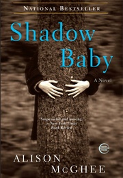 Shadow Baby (Alison McGhee)