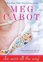 She Went All the Way (Meg Cabot)