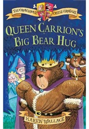 Queen Carrion's Big Bear Hug (Karen Wallace)
