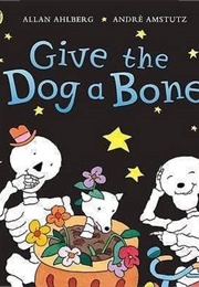 Give the Dog a Bone (Amstutz)