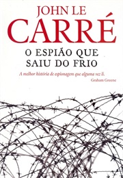 O Espião Que Saiu Do Frio (John Le Carré)