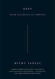 Rape: From Lucretia to #Metoo (Mithu Sanyal)