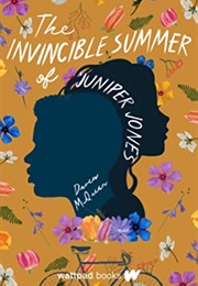 The Invincible Summer of Juniper Jones (Daven McQueen)