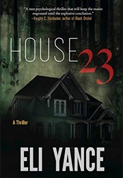 House 23 (Eli Yance)