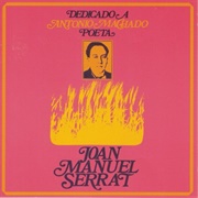 Dedicado a Antonio Machado, Poeta – Joan Manuel Serrat (1969)