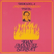 Dedicado a Antonio Machado, Poeta – Joan Manuel Serrat (1969)