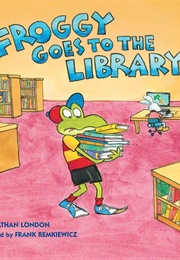 Froggy Goes to the Library (Jonathan London)
