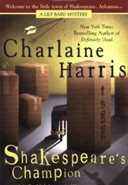 Shakespeare's Champion (Charlaine Harris)