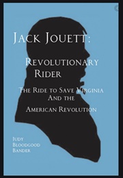 Jack Jouett: Revolutionary (Judy Bloodgood Bander)