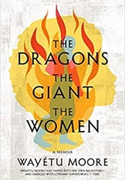 The Dragon, the Giant, the Women (Wayetu)