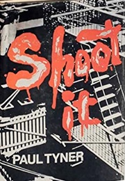 Shoot It (Paul Tyner)
