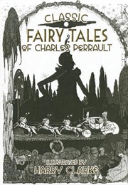 Classic Fairy Tales of Charles Perrault (Charles Perrault)