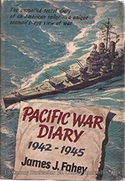Pacific War Diary 1942-1945 (James J. Fahey)