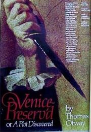 Venice Preserv'd (Thomas Otway)