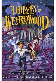 Thieves of the Weirdwood (Christian Heidicker)