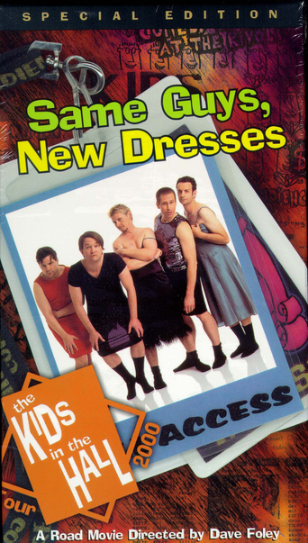 Kids in the Hall: Same Guys, New Dresses (2001)