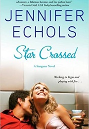 Star Crossed (Jennifer Echols)