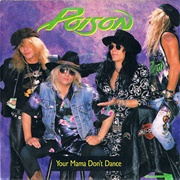 Poison - Your Mama Don't Dance (1988)