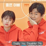 Daddy You, Daughter Me