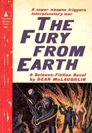 The Fury From Earth (Dean McLaughlin)