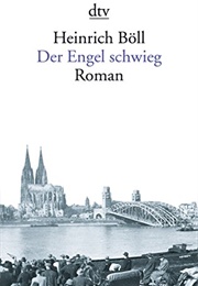 Der Engel Schwieg (Heinrich Böll)