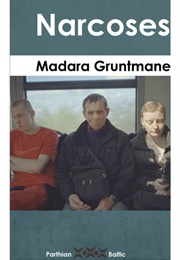 Narcoses (Madara Gruntmane)