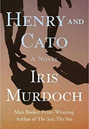 Henry and Cato (Iris Murdoch)