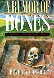 A Rumor of Bones (Beverly Connor)