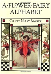 A Flower Fairy Alphabet (Cicely Mary Barker)