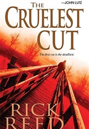 The Cruelest Cut (Rick Reed)