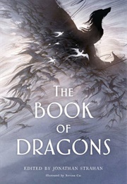 The Book of Dragons: An Anthology (Edit.Jonathan Strahan)