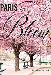Paris in Bloom (Georgianna Lane)