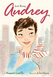 Just Being Audrey (Margaret Cardillo)