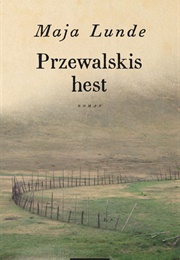 Przewalskis Hest (Maja Lunde)