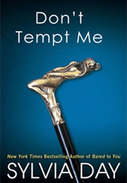 Don't Tempt Me (Sylvia Day)