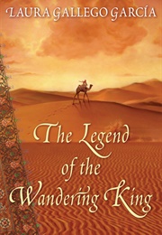 The Legend of the Wandering King (Laura Gallego García)