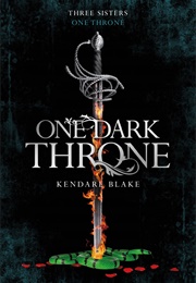One Dark Throne (Kendare Blake)
