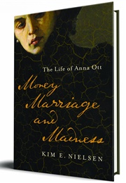 Money Marriage and Madness (Anna)