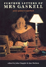 Further Letters Mrs. Gaskell (Elizabeth Gaskell)