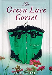 The Green Lace Corset (Jill G. Hall)