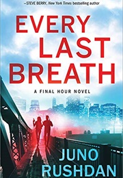 Every Last Breath (Final Hour #1) (Juno Rushdan)