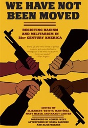 We Have Not Been Moved (Elizabeth Betita Martínez)