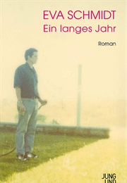 Ein Langes Jahr (Eva Schmidt)