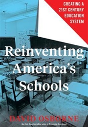 Reinventing America's Schools (David Osborne)