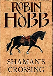 Shaman's Crossing (Robin Hobb)