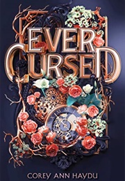 Ever Cursed (Corey Ann Haydu)